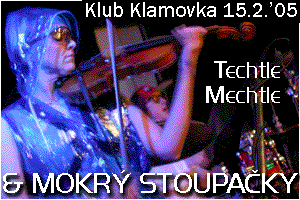 Techtle Mechtle a Mokr stoupaky po roce opt na Klamovce ! 